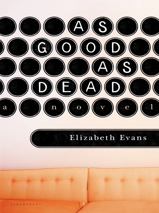 Title details for As Good as Dead by Elizabeth Evans - Available